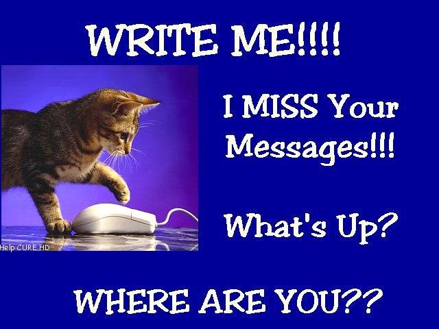 WRITE ME-I Miss Your Messages