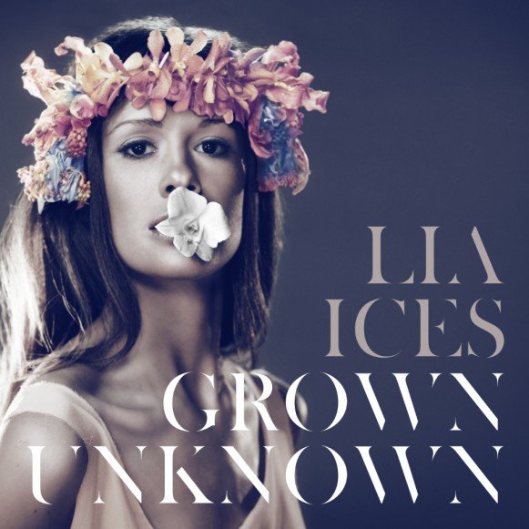 Lia-Ices-Grown- Unknown-album-a rt