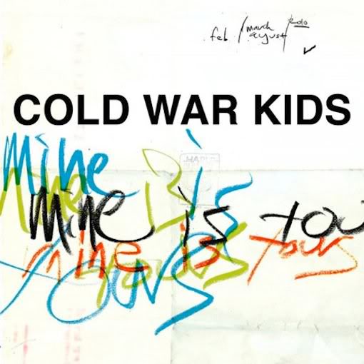 cold-war-kids-m ine-is-yours