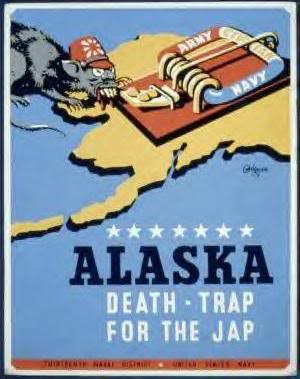 Alaska Death Trap For The Jap.